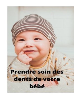 cover image of Prendre soin des dents de votre bébé